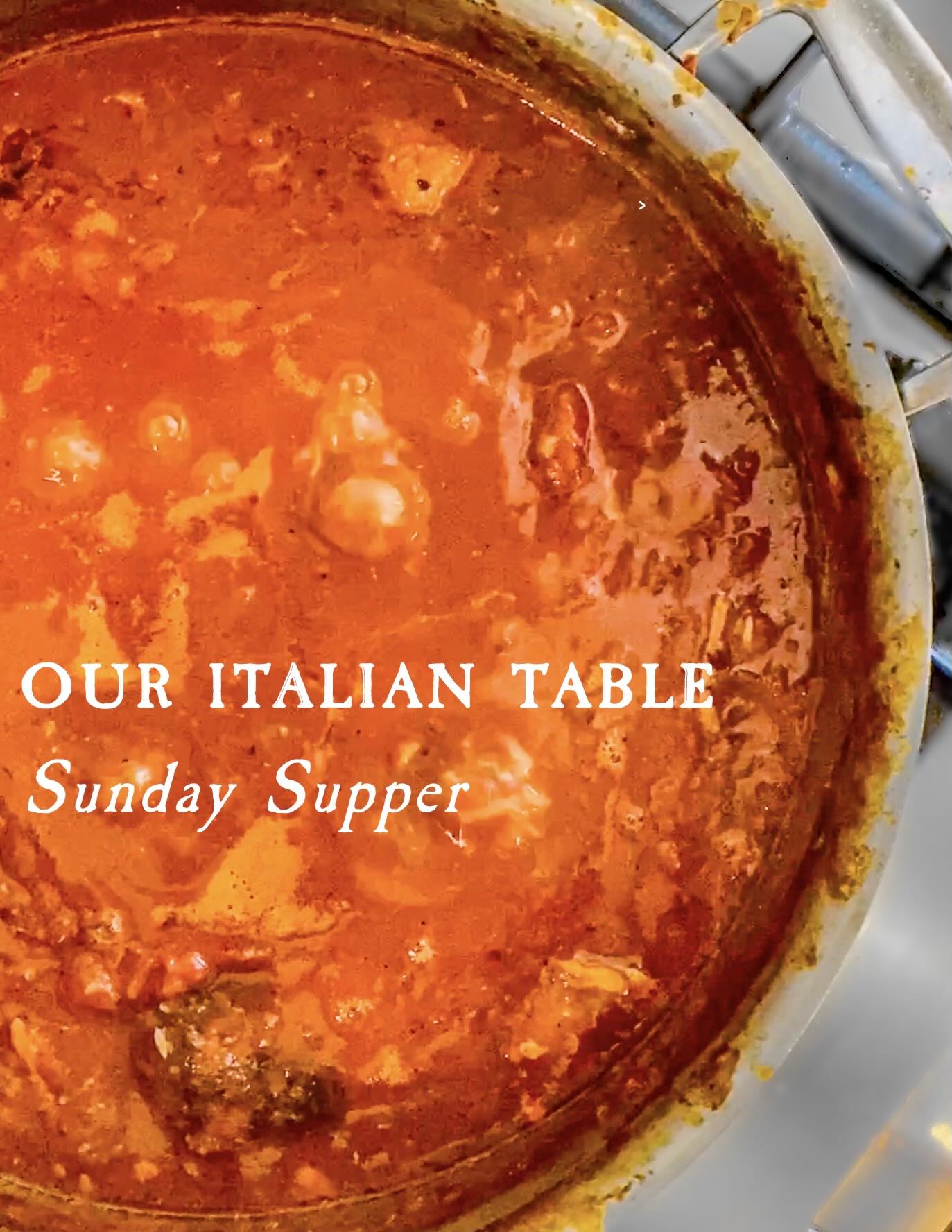 Sunday Supper Our Italian Table